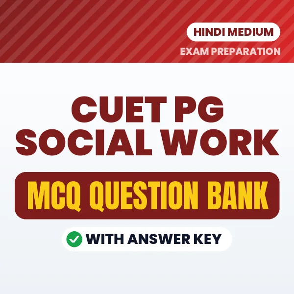 Best MCQ eBook for CUET PG Social Work Exam in Hindi | Selected Questions with Answer Key