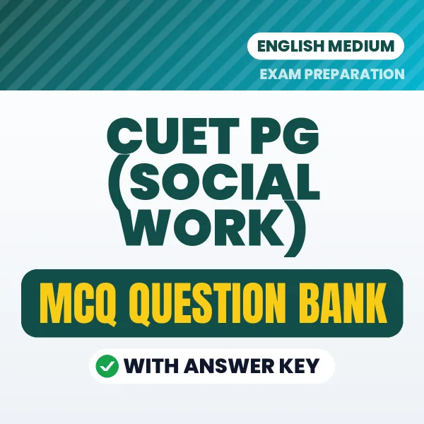 Download CUET PG (SOCIAL WORK) Exam MCQ PDF in English – Important Objective Questions with Answers