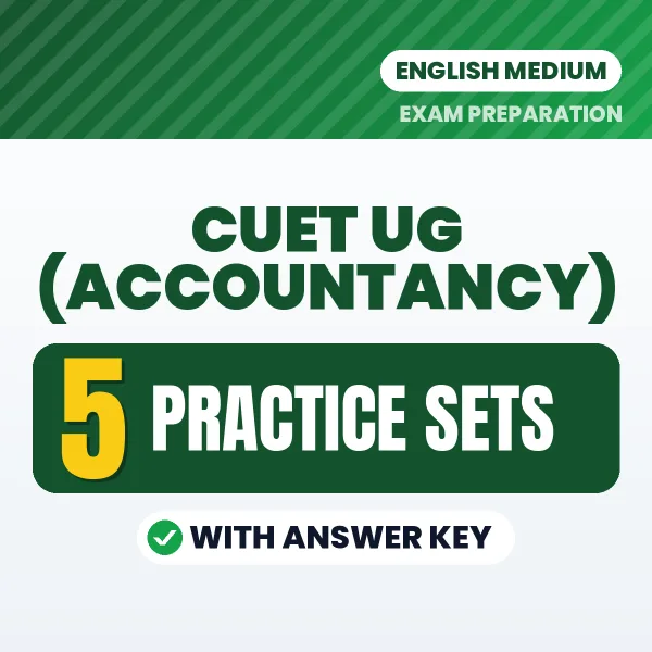 CUET UG (Accountancy) Exam Practice Set Series (English): 5 Exam-Like Practice Sets with Answers