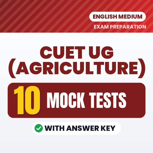 Download 10 CUET UG (Agriculture) Mock Tests PDF (English) Based on the Latest Exam Pattern