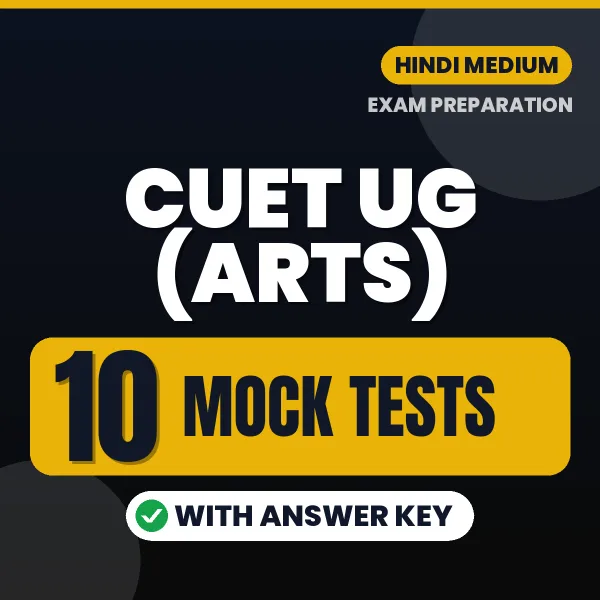 Boost Your CUET UG (Arts) Exam Score with 10 Mock Tests with Answer Key in Hindi – PDF eBook
