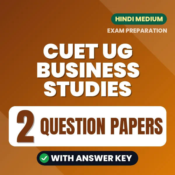 CUET UG Business Studies Question Paper PDF in Hindi – 2 Full-Length Question Papers with Answer Key