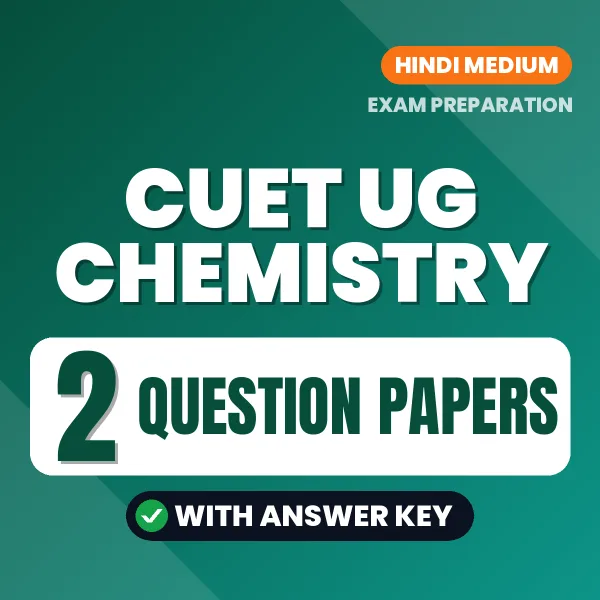 2 Question Papers for CUET UG Chemistry Exam in Hindi | Practice eBook with Answer Key – Instant PDF Download