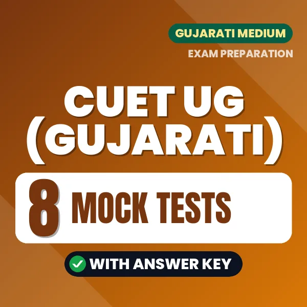 Download 8 CUET UG (Gujarati) Mock Tests PDF (Gujarati) Based on the Latest Exam Pattern