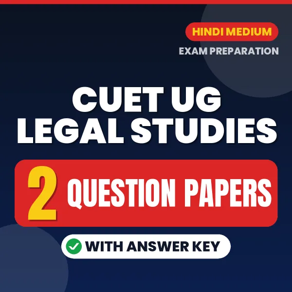 CUET UG Legal Studies Exam Question Paper Series (Hindi): 2 Exam-Like Question Papers with Answers