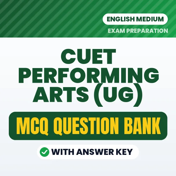 Prepare for CUET Performing Arts (UG) Exam with Multiple Choice Questions & Answers PDF in English