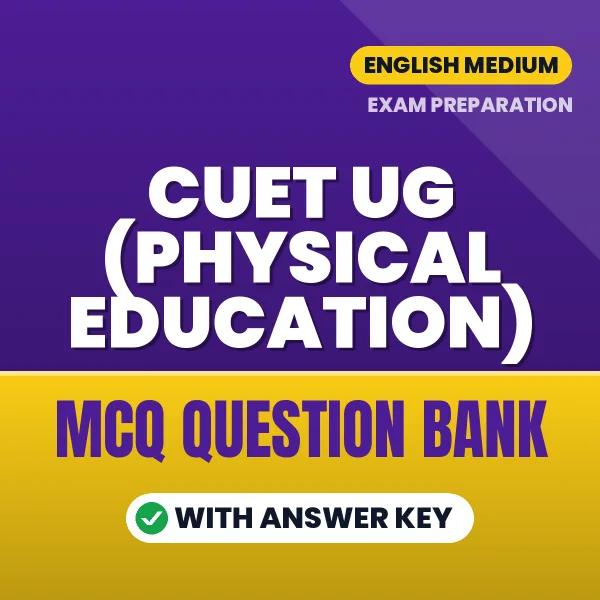 CUET UG (Physical Education) MCQ with Answer Key Book PDF in English – Exam-Oriented Objective Questions for Quick Revision