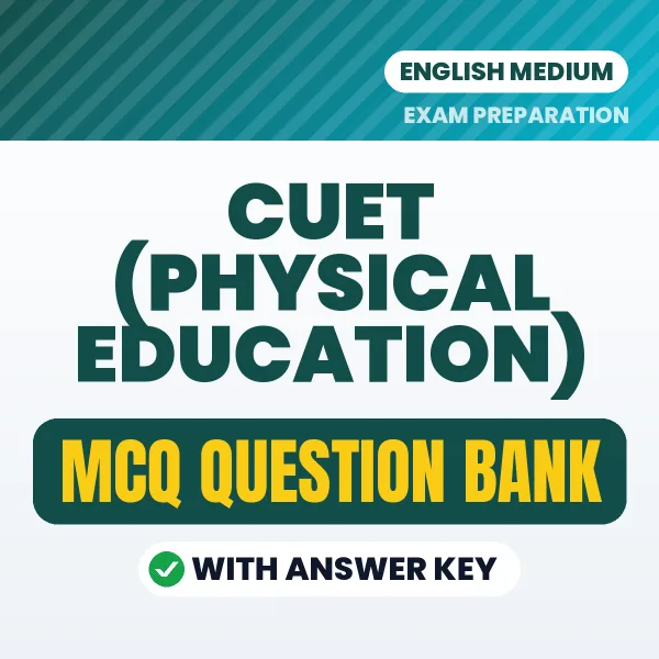 Best MCQ eBook for CUET (Physical Education) Exam in English | Selected Questions with Answer Key