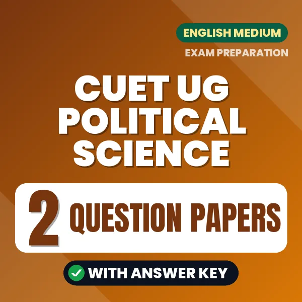 Boost Your CUET UG Political Science Exam Score with 2 Question Papers with Answer Key in English – PDF eBook