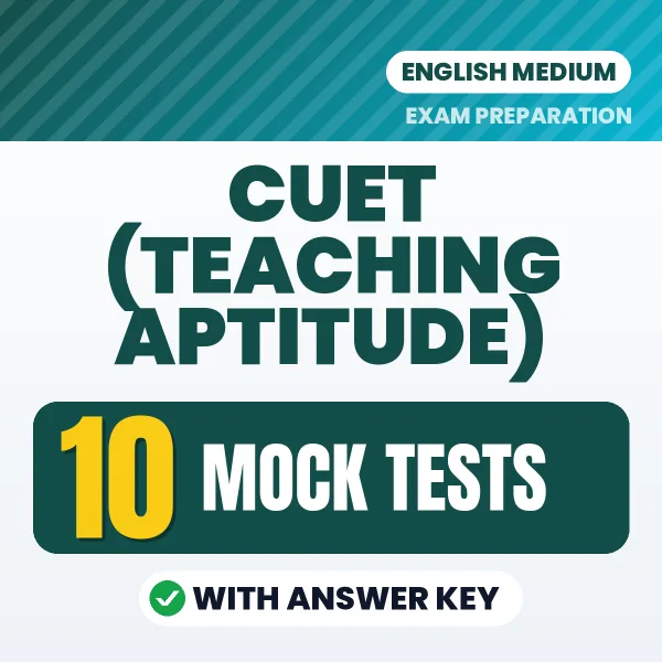 Latest Pattern CUET (Teaching Aptitude) Mock Test eBook in English – 10 Mock Tests with Answer Key for Self-Assessment