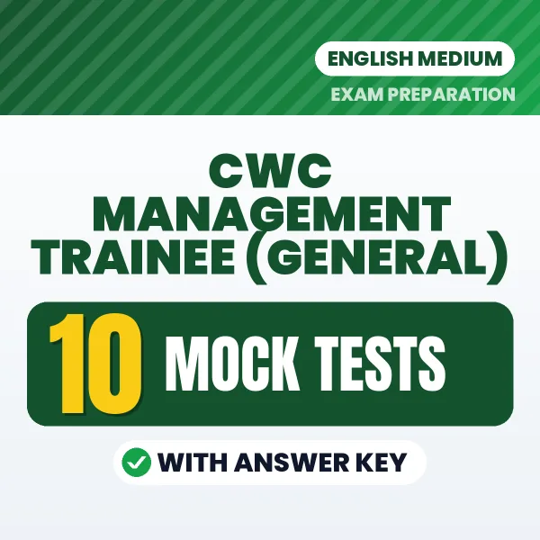 Practice for CWC Management Trainee (General) Exam at Home – 10 Mock Tests PDF in English with Answers