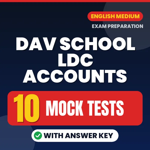 Boost Your DAV School LDC Accounts Exam Score with 10 Mock Tests with Answer Key in English – PDF eBook