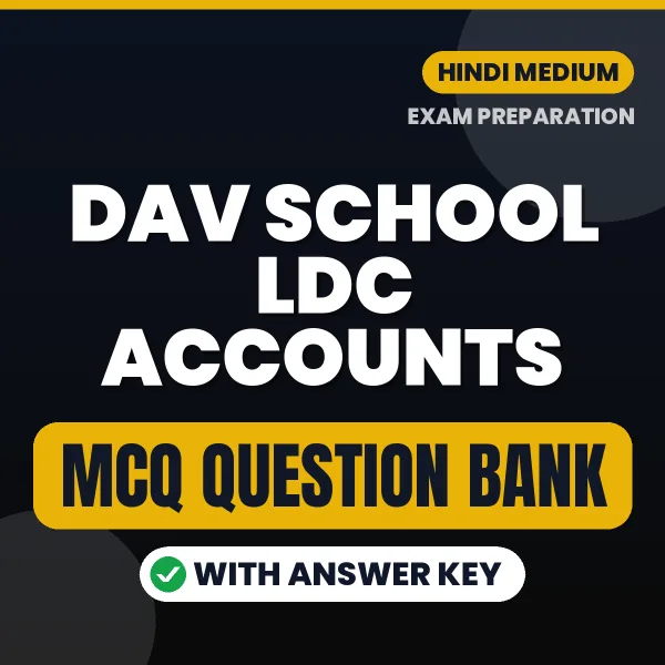 DAV School LDC Accounts MCQ with Answer Key Book PDF in Hindi – Exam-Oriented Objective Questions for Quick Revision