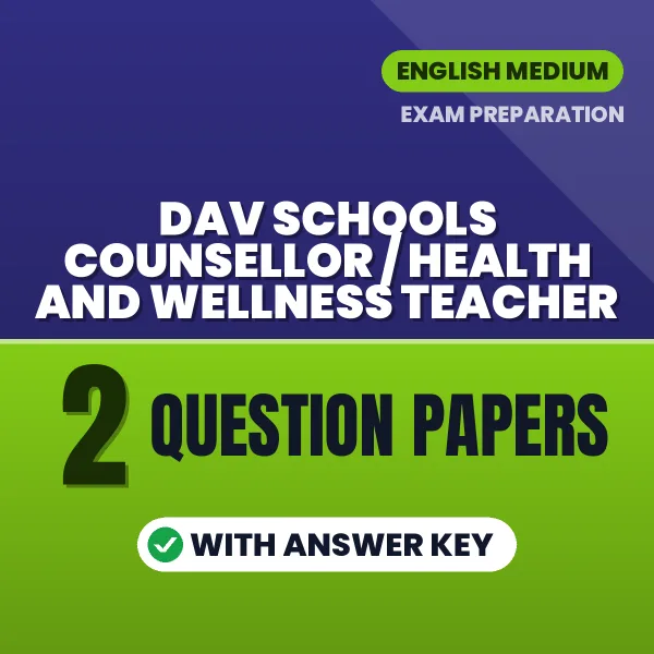 Download 2 DAV Schools Counsellor / Health and Wellness Teacher Question Papers PDF (English) Based on the Latest Exam Pattern