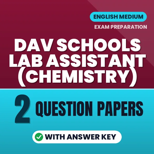 DAV Schools Lab Assistant (Chemistry) Exam Question Paper Series (English): 2 Exam-Like Question Papers with Answers
