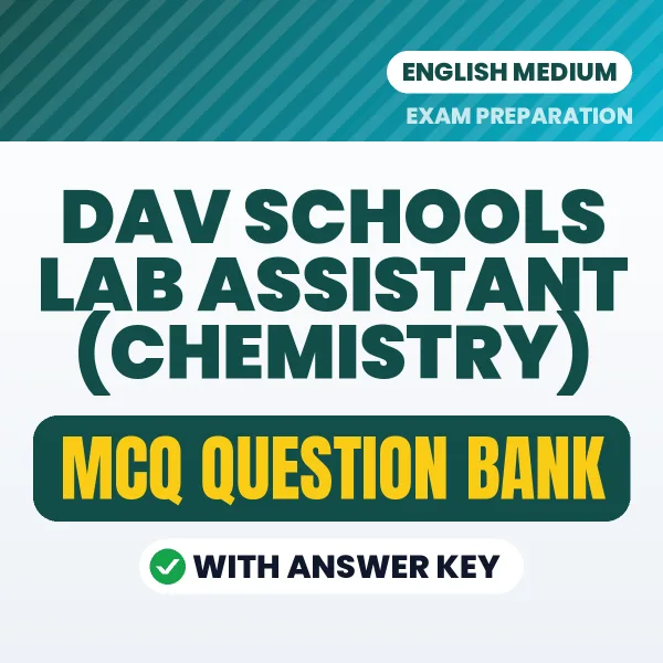 Crack DAV Schools Lab Assistant (Chemistry) Exam with This MCQ Practice Book PDF in English – Instant Download