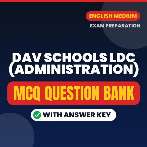 Download DAV Schools LDC (Administration) Exam MCQ PDF in English – Important Objective Questions with Answers