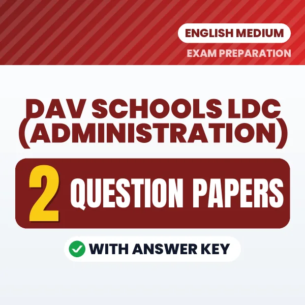 DAV Schools LDC (Administration) Question Paper PDF in English – 2 Full-Length Question Papers with Answer Key