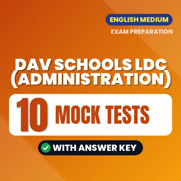 DAV Schools LDC (Administration) Mock Test PDF in English – 10 Full-Length Mock Tests with Answer Key