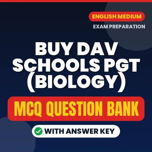 Buy DAV Schools PGT (Biology) Exam Objective Type Questions eBook in English – Latest Pattern MCQ Collection