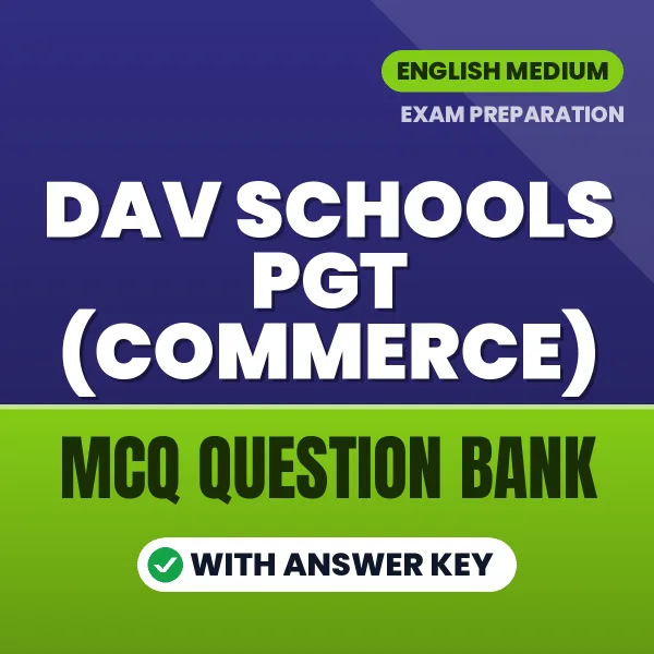 Best MCQ eBook for DAV Schools PGT (Commerce) Exam in English | Selected Questions with Answer Key
