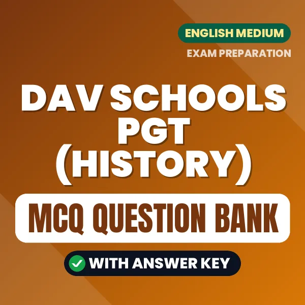 DAV Schools PGT (History) MCQ with Answer Key Book PDF in English – Exam-Oriented Objective Questions for Quick Revision