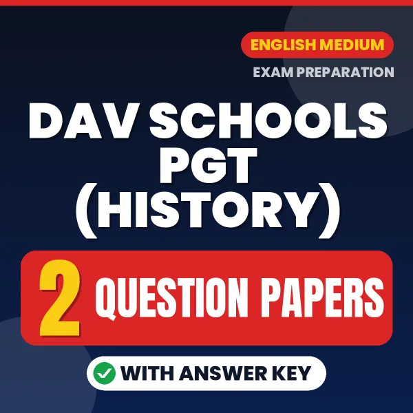 2 Question Papers for DAV Schools PGT (History) Exam in English | Practice eBook with Answer Key – Instant PDF Download