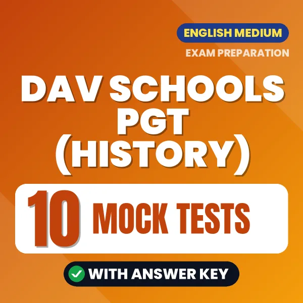 10 Mock Tests for DAV Schools PGT (History) Exam in English | Practice eBook with Answer Key – Instant PDF Download
