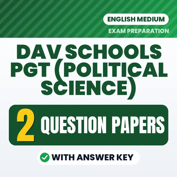 2 Question Papers for DAV Schools PGT (Political Science) Exam in English | Practice eBook with Answer Key – Instant PDF Download