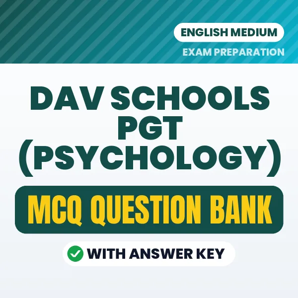 Download DAV Schools PGT (Psychology) Exam MCQ PDF in English – Important Objective Questions with Answers