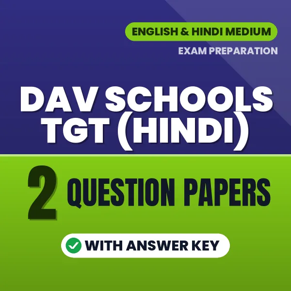Latest Pattern DAV Schools TGT (Hindi) Question Paper eBook in English – 2 Question Papers with Answer Key for Self-Assessment