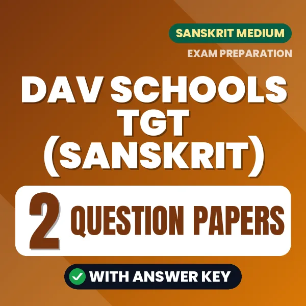 Download 2 DAV Schools TGT (Sanskrit) Question Papers PDF (English) Based on the Latest Exam Pattern