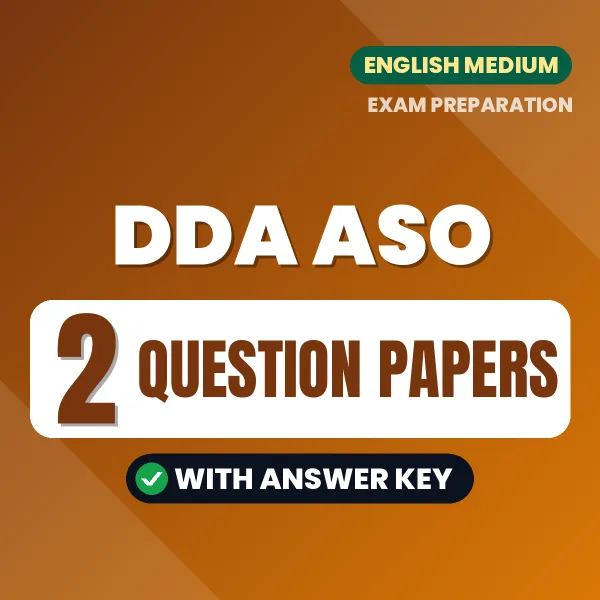 Test Your DDA ASO Exam Preparation – 2 Question Papers with Answer Key in PDF Format (English)