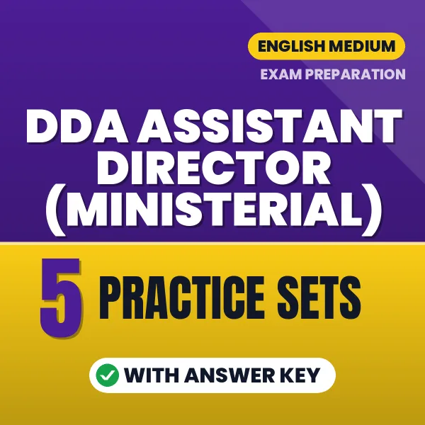 Practice for DDA Assistant Director (Ministerial) Exam at Home – 5 Practice Sets PDF in English with Answers
