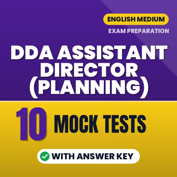 Download 10 DDA Assistant Director (Planning) Mock Tests PDF (English) Based on the Latest Exam Pattern