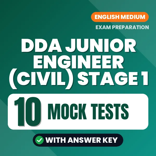 DDA Junior Engineer (Civil) Stage 1 Exam Mock Test Series (English): 10 Exam-Like Mock Tests with Answers