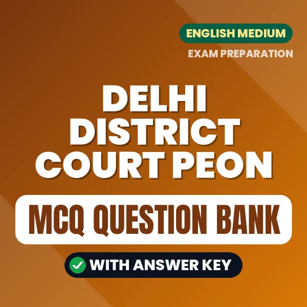 Prepare for Delhi District Court Peon Exam with Multiple Choice Questions & Answers PDF in English