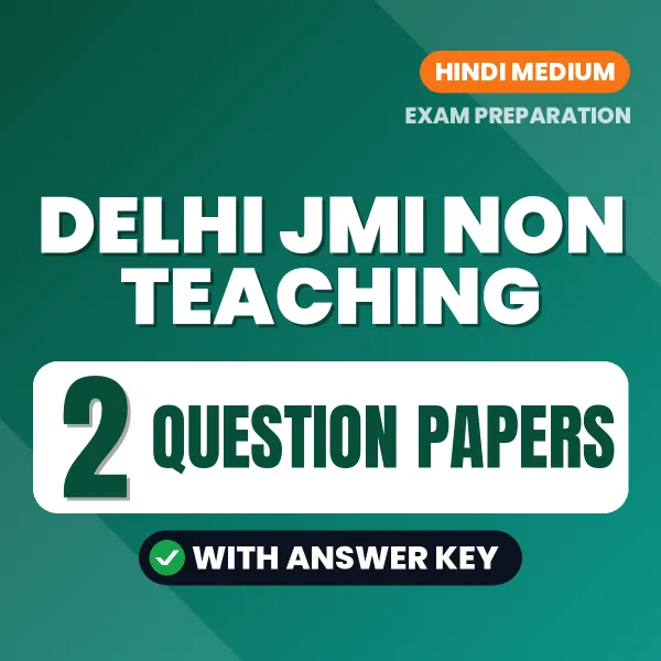 Practice for Delhi JMI Non Teaching Exam at Home – 2 Question Papers PDF in Hindi with Answers