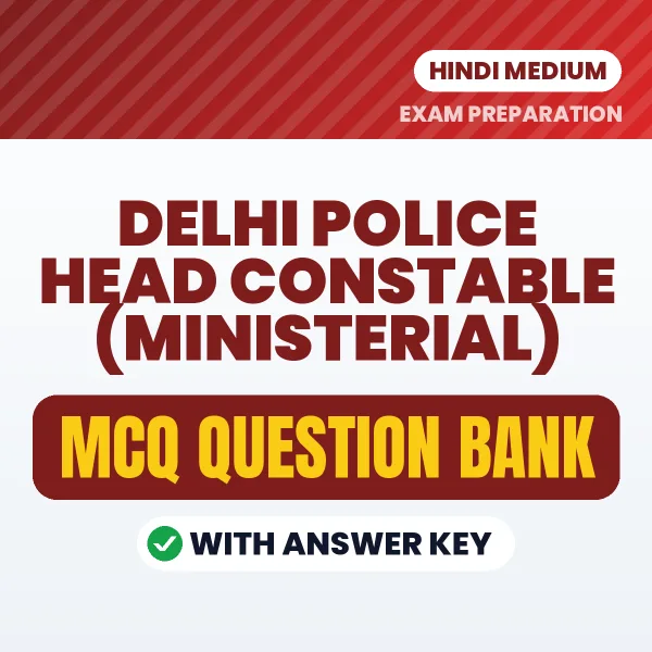Best MCQ eBook for Delhi Police Head Constable (Ministerial) Exam in Hindi | Selected Questions with Answer Key