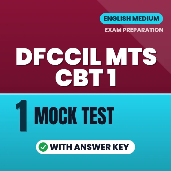 Download 10 DFCCIL MTS CBT 1 Mock Tests PDF (English) Based on the Latest Exam Pattern