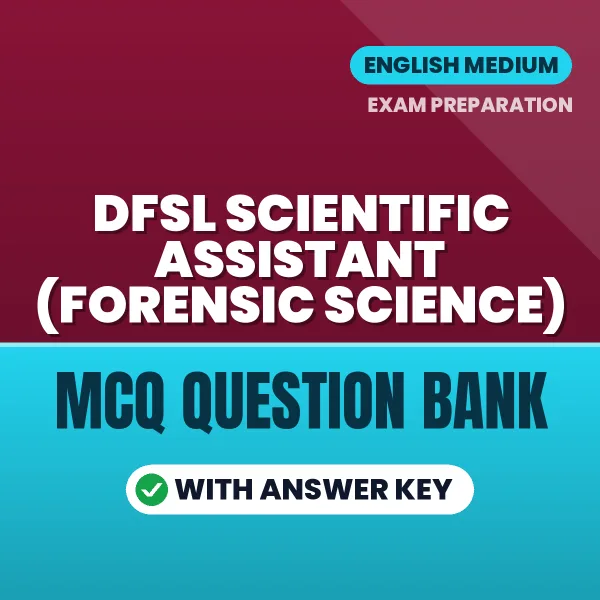 Prepare for DFSL Scientific Assistant (Forensic Science) Exam with Multiple Choice Questions & Answers PDF in English