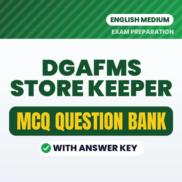 Download DGAFMS Store Keeper Exam MCQ PDF in English – Important Objective Questions with Answers