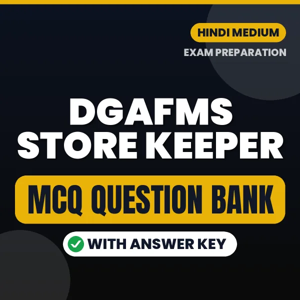 Best MCQ eBook for DGAFMS Store Keeper Exam in Hindi | Selected Questions with Answer Key