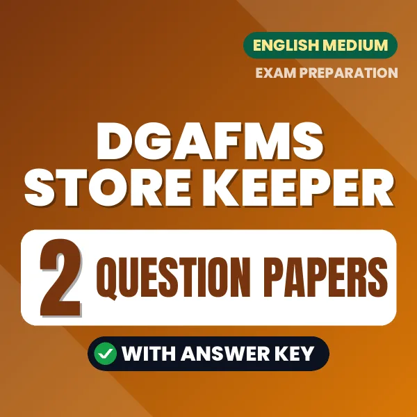 DGAFMS Store Keeper Question Paper PDF in English – 2 Full-Length Question Papers with Answer Key