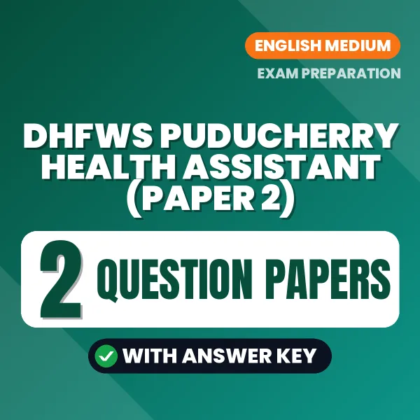 Download 2 DHFWS Puducherry Health Assistant (Paper 2) Question Papers PDF (English) Based on the Latest Exam Pattern