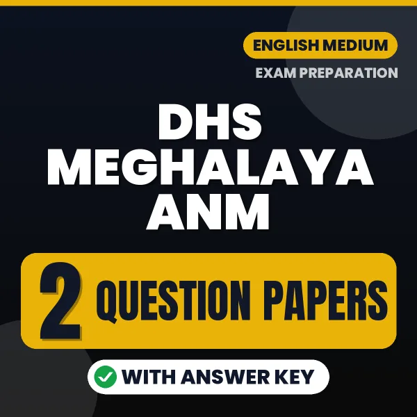 2 Question Papers for DHS Meghalaya ANM Exam in English | Practice eBook with Answer Key – Instant PDF Download
