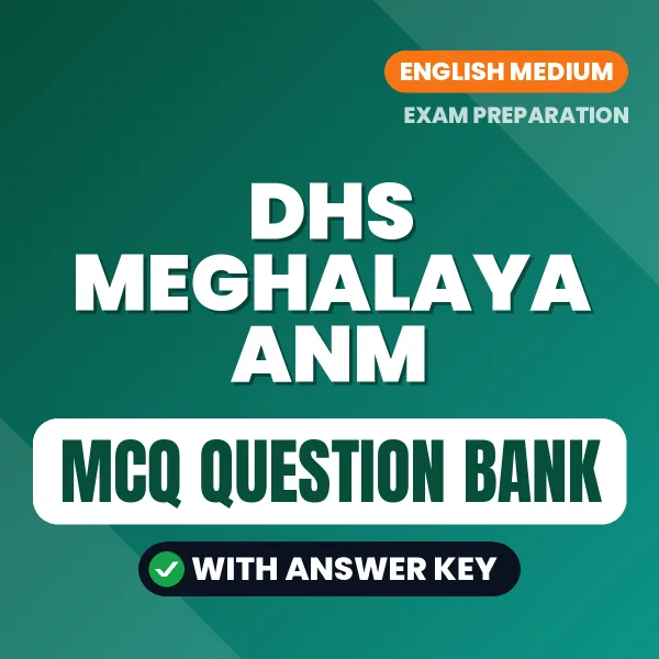 Prepare for DHS Meghalaya ANM Exam with Multiple Choice Questions & Answers PDF in English