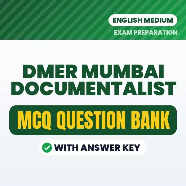 Download DMER Mumbai Documentalist Exam MCQ PDF in English – Important Objective Questions with Answers