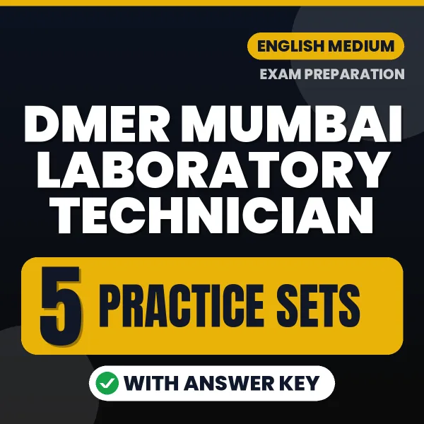 Test Your DMER Mumbai Laboratory Technician Exam Preparation – 5 Practice Sets with Answer Key in PDF Format (English)