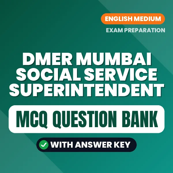 Download DMER Mumbai Social Service Superintendent Exam MCQ PDF in English – Important Objective Questions with Answers